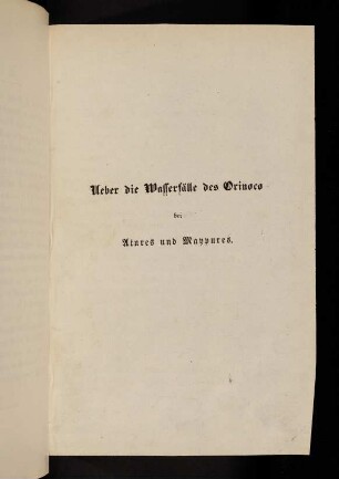 247-284, Über die Wasserfälle des Orinoco bei Atures und Maypures