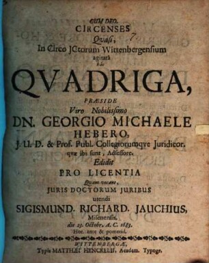 Circenses qvasi, in Circo JCtorum Wittenbergensium agitata hac qvadriga