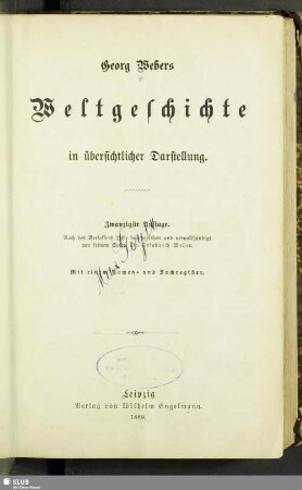 Georg Webers Weltgeschichte in übersichtlicher Darstellung : mit einem Namens- und Sachregister