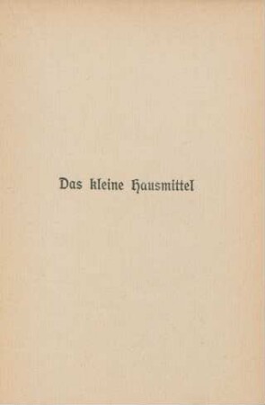 Das kleine Hausmittel