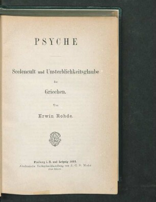 Psyche : Seelencult und Unsterblichkeitsglaube der Griechen