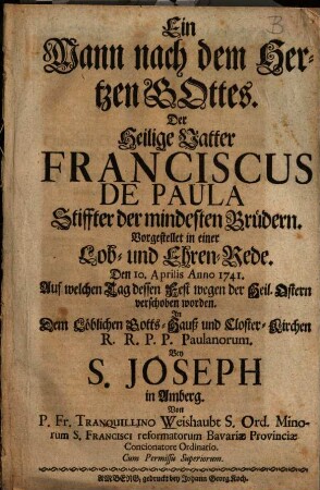 Ein Mann nach dem Hertzen Gottes : der heilige Vatter Franciscus de Paula, Stiffter der mindesten Brüdern