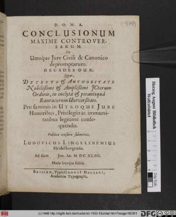 Conclusionum Maxime Controversarum. Ex Utroque Iure Civili & Canonico depromptarum. Decades Duae