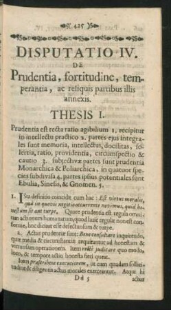 Disputatio IV. De Prudentia, fortitudine, temperantia, ac ...