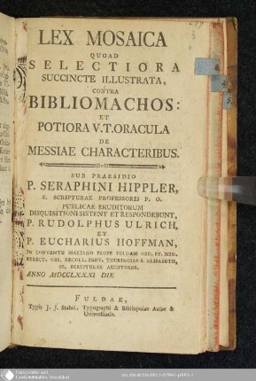 Lex Mosaica Quoad Selectiora Succincte Illustrata, Contra Bibliomachos: Et Potiora V.T. Oracula De Messiae Characteribus