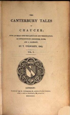 The Canterbury Tales of Chaucer : with an essay upon his language and versification, an introductory discourse, notes, and a glossary. 5