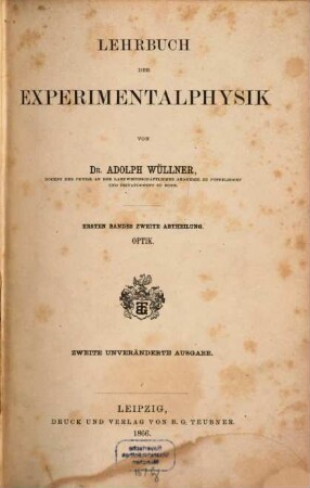 Lehrbuch der Experimentalphysik : mit theilweiser Benutzung von Jamin's Cours de physique de l'école polytechnique. 1,2, Optik