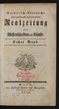 1779, 1. Band = 1. Stück (5te Jänner)/25. Stück (22ten Junius): Kaiserlich-Königliche allergnädigst priviligierte Realzeitung der Wissenschaften und Künste