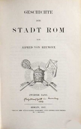 Geschichte der Stadt Rom : in drei Bänden, 2. Von der Herrschaft germanischer Völker bis zum Ende des großen Schismas