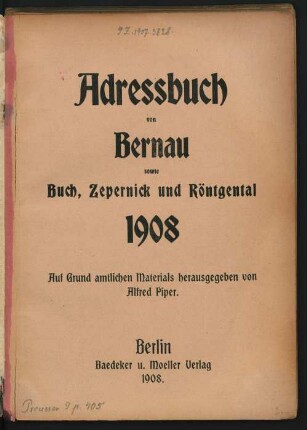 1908: Adressbuch von Bernau sowie Buch, Zepernick und Röntgental