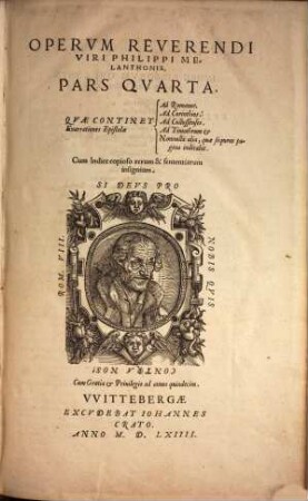 Omnium operum reverendi viri Philippi Melanthonis pars ... : additus est ad finem copiosus index rerum & explicationum praecipuarum, 4