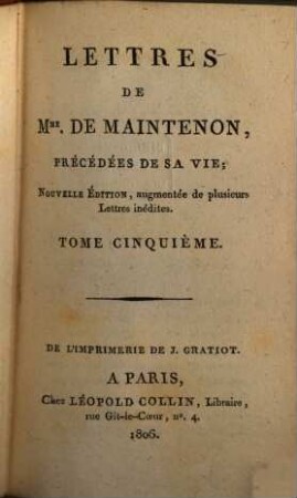 Lettres de Madame de Maintenon : précédées de sa vie. 5