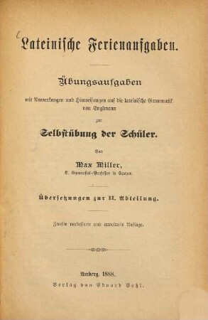Lateinische Ferienaufgaben : Übungsaufgaben mit Anmerkungen und Hinweisungen auf die lateinische Grammatik von Englmann zur Selbstübung der Schüler., Übersetzungen zur II. Abteilung