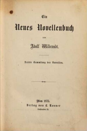 Ein neues Novellenbuch : Dritte Sammlung der Novellen