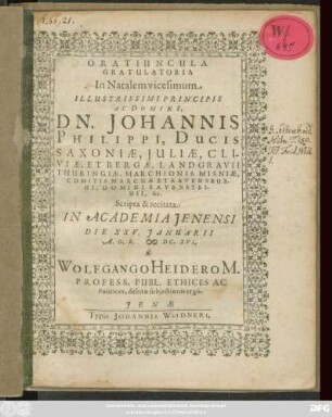 Oratiuncula Gratulatoria In Natalem vicesimum Illustrissimi Principis Ac Domini, Dn. Johannis Philippi, Ducis Saxoniae ...