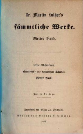 Dr. Martin Luther's sämmtliche Werke, 4. Abth. 1, Homiletische und katechetische Schriften ; Bd. 4, Doppelte Hauspostille ; 2, Rörer'sche Ausgabe ; Bd. 4