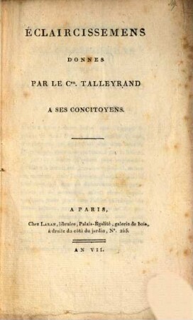 Éclaircissemens donnés par le C. Talleyrand à ses concitoyens