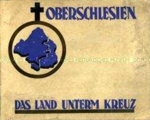 Propagandaschrift zur wirtschaftlichen und kulturellen Lage in Oberschlesien, überwiegend in graphischen Darstellungen