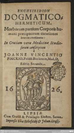 Encheiridion Dogmatico-Hermeticum : Morborum partium Corporis humani praecipuorum curationes breves continens
