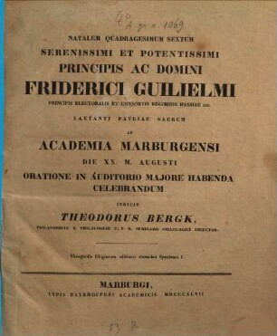 Natalem ... serenissimi ac potentissimi principis ac domini ... laetanti patriae sacrum ab Academia Marburgensi ... oratione in auditorio majore habenda celebrandum. 1847