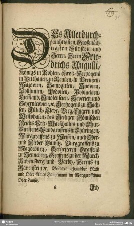 Des Allerdurchlauchtigsten, Großmächtigsten Fürsten und Herrn, Herrn Friedrichs Augusti, Königs in Pohlen, Groß-Hertzogens in Litthauen, zu Reußen, in Preußen, ...