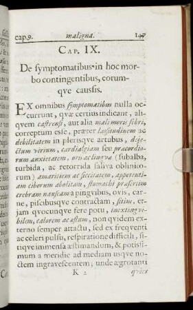 Cap. IX. De symptomatibus in hoc morbo contingentibus, eorumque causis.
