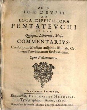 Ad loca difficiliora Pentateuchi : i. e. 5 librorum Mosis Commentarius