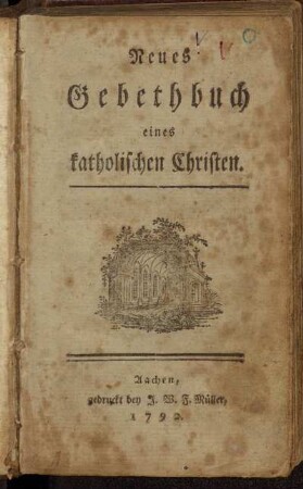 Neues Gebethbuch eines katholischen Christen
