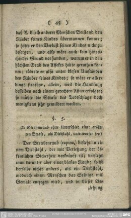 §. 5. Ob Straßenraub ohne Unterschied einer größeren Strafe, als Diebstahl, unterworfen sey?