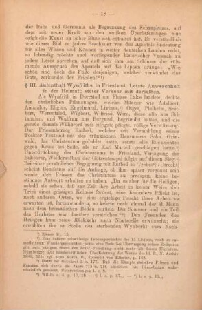 § III. Aufenthalt Wynfriths in Friesland. Letzte Anwesenheit in der Heimat ; steter Verkehr mit derselben.