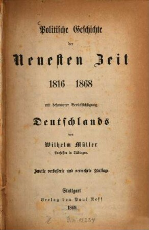 Politische Geschichte der neuesten Zeit : 1816 - 1868 ; mit besonderer Berücksichtigung Deutschlands