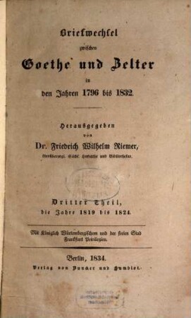 Briefwechsel zwischen Goethe und Zelter in den Jahren 1796 bis 1832. 3, Jahre 1819 bis 1824