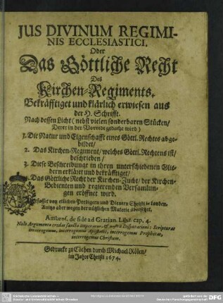 Ius Divinum Regiminis Ecclesiastici, Oder Das Göttliche Recht Des Kirchen-Regiments
