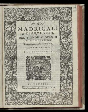 Giovanni Ghizzolo: Madrigali a cinque voci ... libro primo ... Quinto