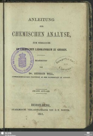 Anleitung zur chemischen Analyse : zum Gebrauche im chemischen Laboratorium zu Giessen