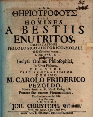 Thēriotrophus sive homines a bestiis enutritas : dissertatione philologico-historico-morali ...