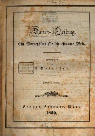 Damen-Zeitung : ein Morgenblatt für die elegante Welt. 1830,1/6 = Jg. 2
