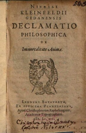 Nicolai Kleinfeldii Gedanensis Declamatio Philosophica D Immortalitate Animae