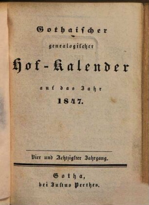 Gothaischer genealogischer Hof-Kalender : auf das Jahr .... 1847, 1847 = Jg. 84