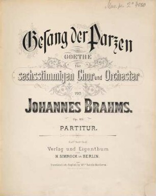 Gesang der Parzen : von Goethe ; für 6stg. Chor u. Orchester ; op. 89