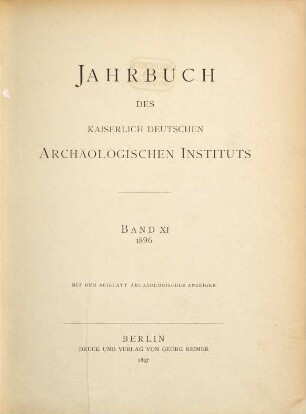 Jahrbuch des Deutschen Archäologischen Instituts : JdI. 11. 1896