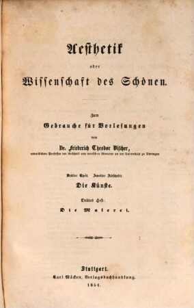 Aesthetik oder Wissenschaft des Schönen : zum Gebrauche für Vorlesungen, 3. Theil. Die Kunstlehre