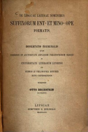 De linguae latinae nominibus suffixorum ent et mino ope formatis : (Leipziger Doctordiss.)