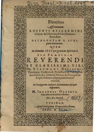 Elenchus Assertionum Roberti Bellarmini Iesuitae, de Libertate Arbitrij humani, secundum Orthodoxam S. Scripturae sententiam
