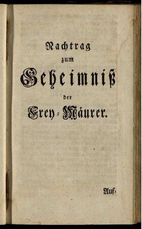 Nachtrag zum Geheimniß der Frey-Mäurer