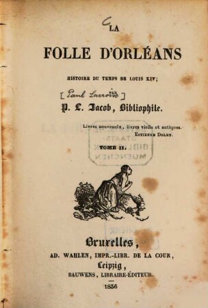 La folle d'Orléans : histoire du temps de Louis XIV., 2