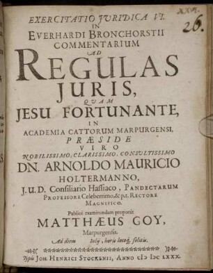 Exercitatio Iuridica VI. In Everhardi Bronchorstii Commentarium Ad Regulas Iuris