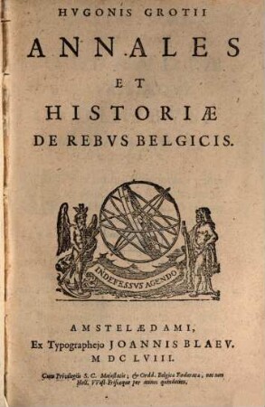 Hugonis Grotii Annales Et Historiæ De Rebvs Belgicis