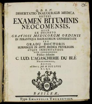 Dissertatio Inauguralis Medica Sistens Examen Bituminis Neocomensis