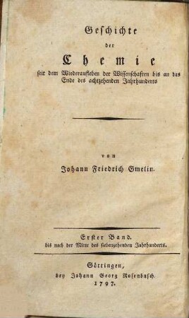 Geschichte der Chemie : seit dem Wiederaufleben der Wissenschaften bis an das Ende des 18. Jahrhunderts, 1. Bis nach der Mitte des siebenzehenden Jahrhunderts